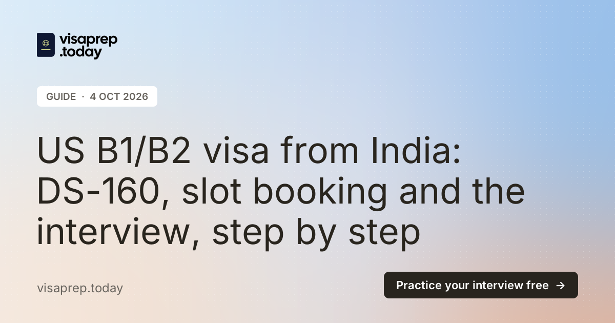 US B1/B2 visa from India: DS-160, slot booking and the interview, step by step